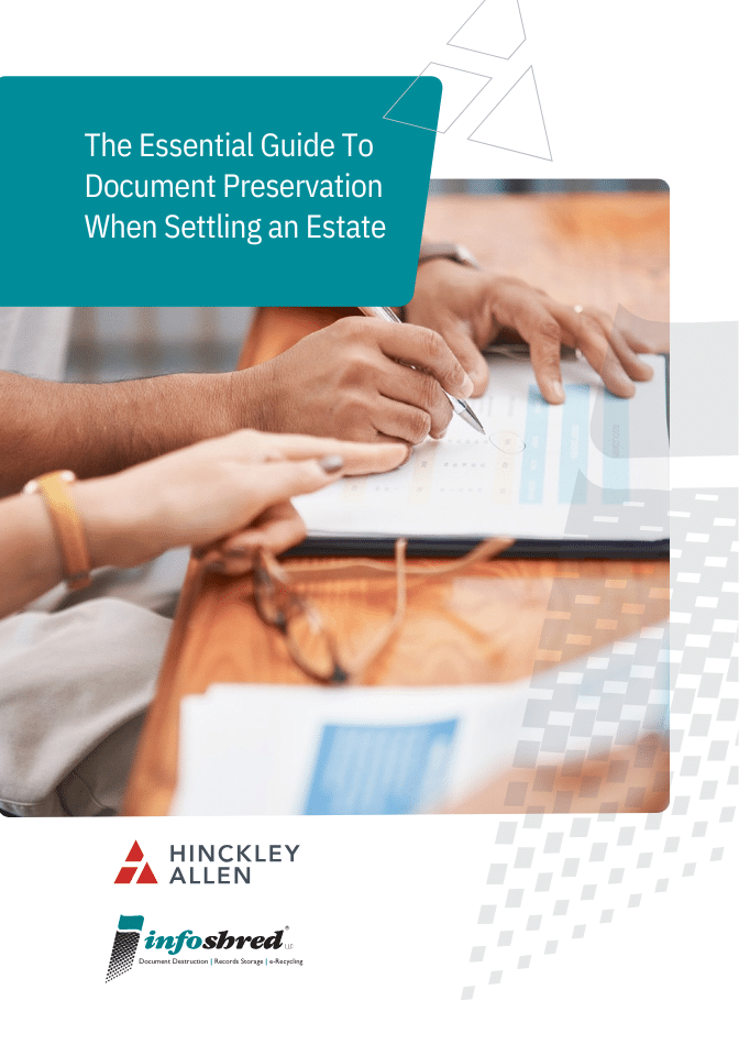 The Essential Guide To Document Preservation When Settling an Estate